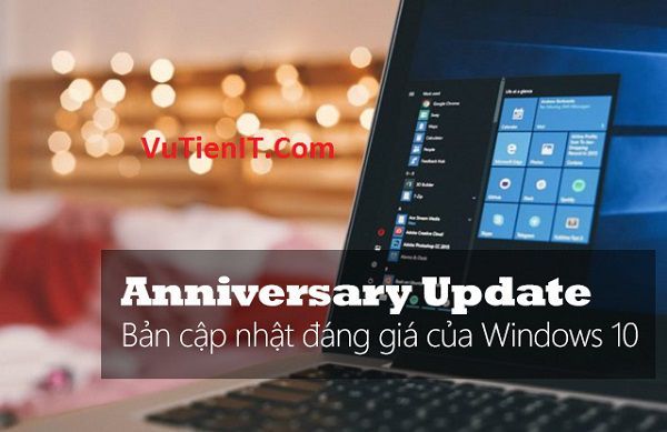 danh gia Windows 10 Anniversary Update 1607