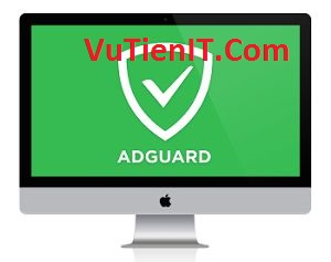 Download Adguard Full phan men chan quang cao website tot nhat