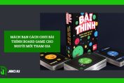 cach choi bai thinh board game